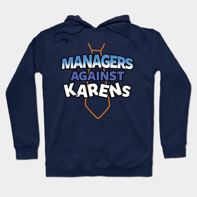 Funny Internet Angry Karen Manager Funny Meme Slogan Hoodie by BoggsNicolas